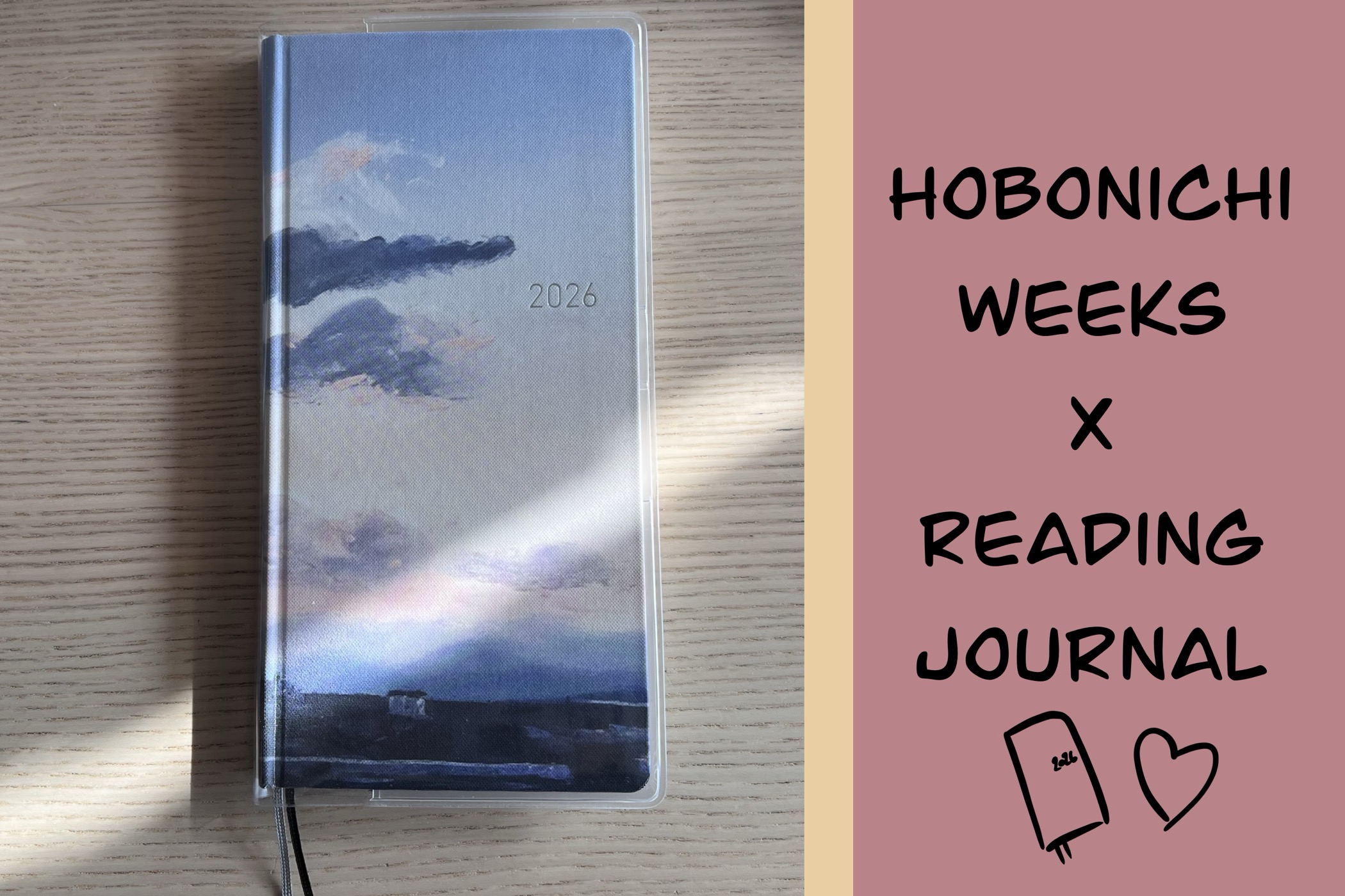 a long and thin notebook with a landscape painting (mostly sky with clouds) as cover is on a wooden table. The right third of the picture is cover with a solid block and the title “Hobonichi Weeks x reading journal”.